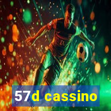 57d cassino